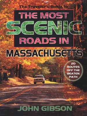 cover image of The Traveler's Guide to the Most Scenic Roads in Massachusetts